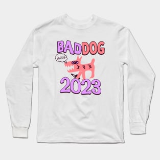 Bad Dog Long Sleeve T-Shirt